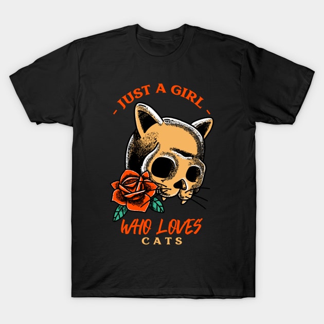 Just a girl who loves cats T-Shirt by Ben Foumen